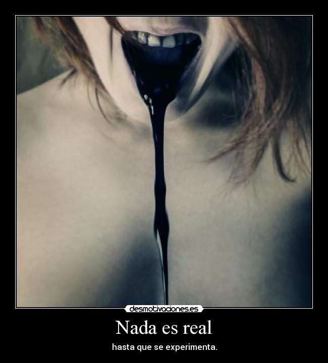 Nada es real -