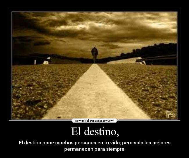 El destino, - 
