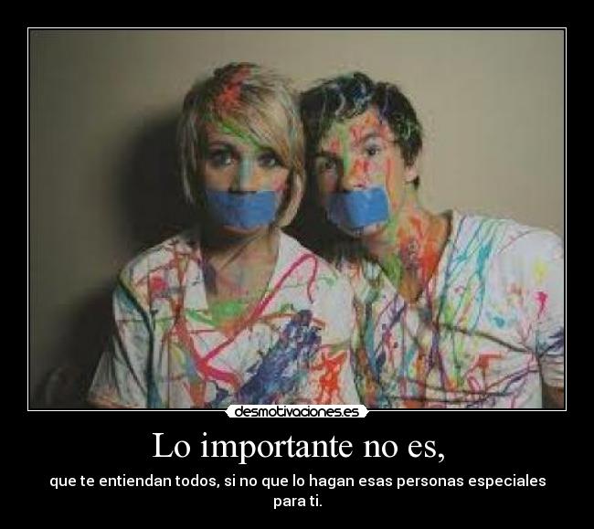 Lo importante no es, - 