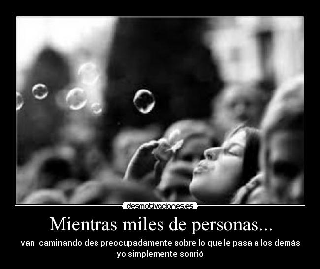 Mientras miles de personas... -