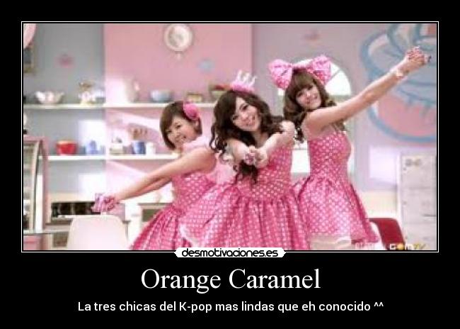 Orange Caramel -