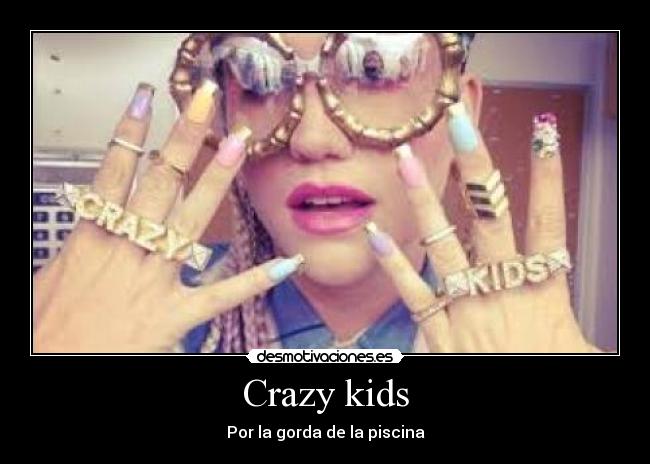 Crazy kids - Por la gorda de la piscina