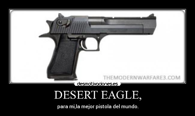 carteles deserteagle desmotivaciones
