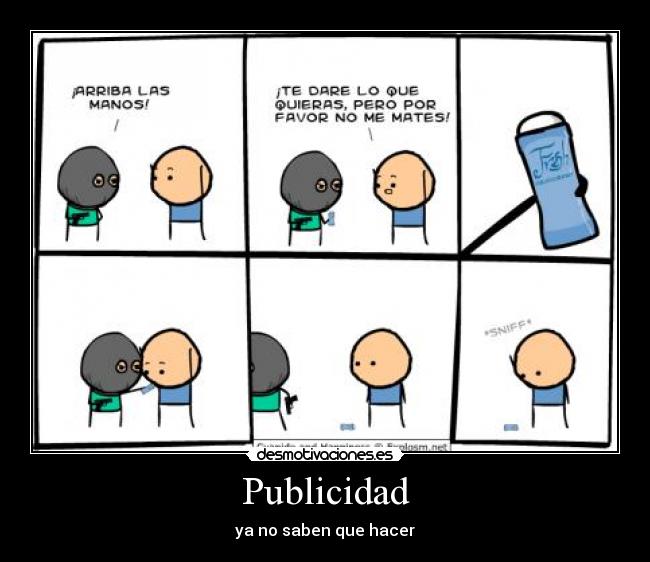 Publicidad - ya no saben que hacer