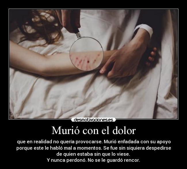 Murió con el dolor -