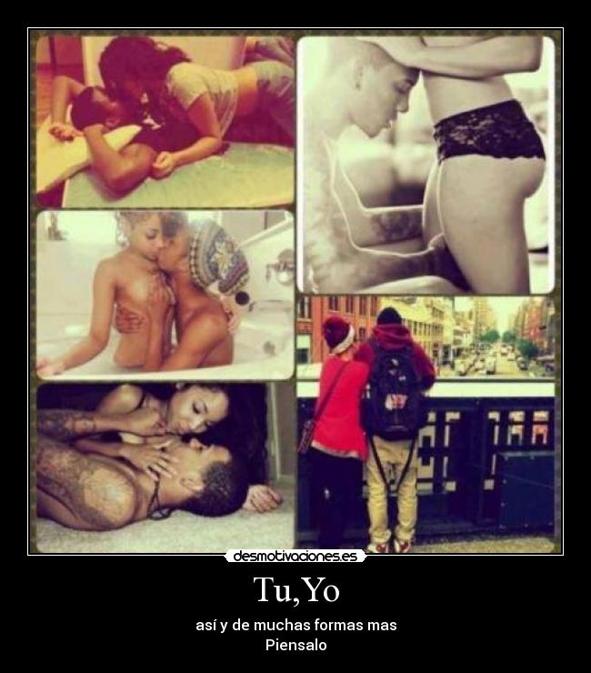 Tu,Yo - así y de muchas formas mas
Piensalo