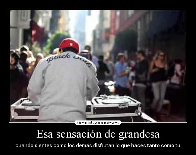 Esa sensación de grandesa - 