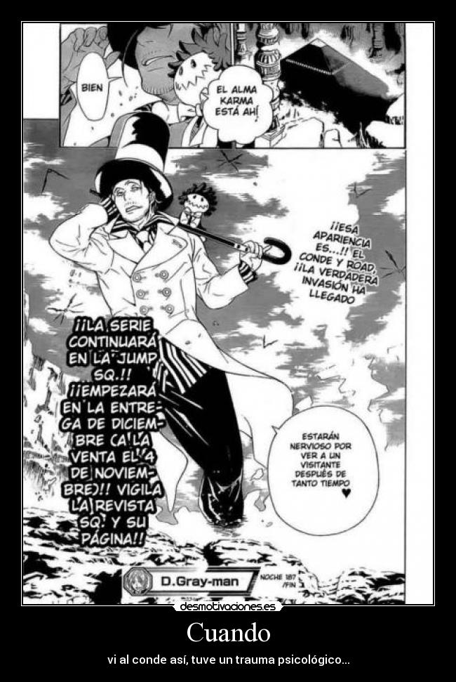 Cuando - vi al conde así, tuve un trauma psicológico...