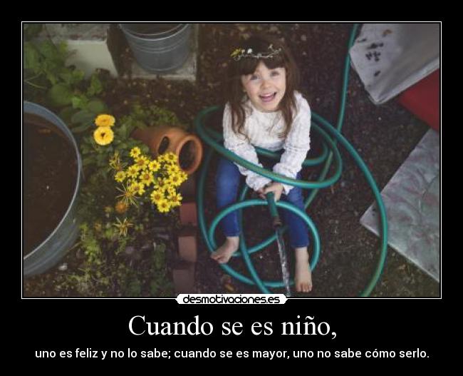 Cuando se es niño, - 