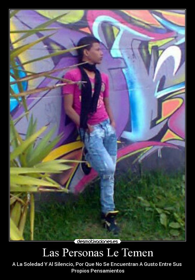 Las Personas Le Temen -