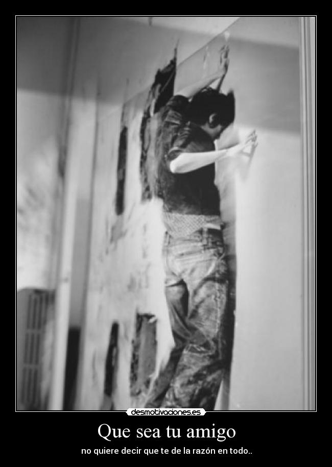 Que sea tu amigo - 