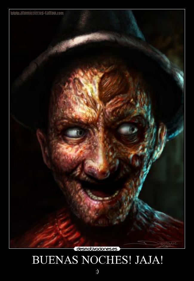 BUENAS NOCHES! JAJA! -