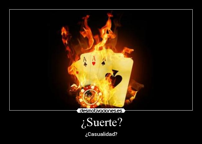 ¿Suerte? - 