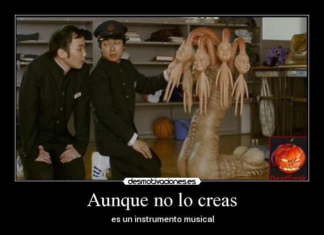 Aunque no lo creas - es un instrumento musical