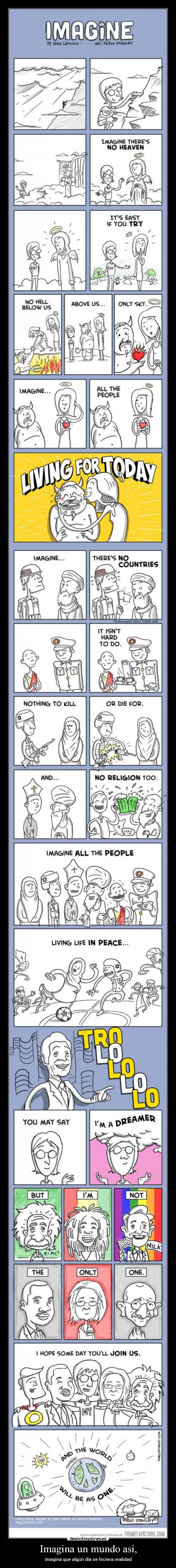 Imagina un mundo así, -