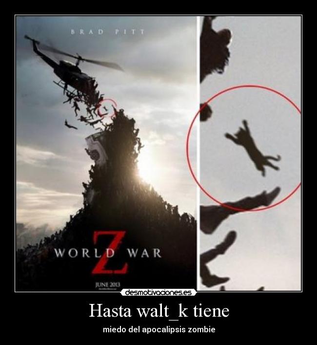 Hasta walt_k tiene - miedo del apocalipsis zombie