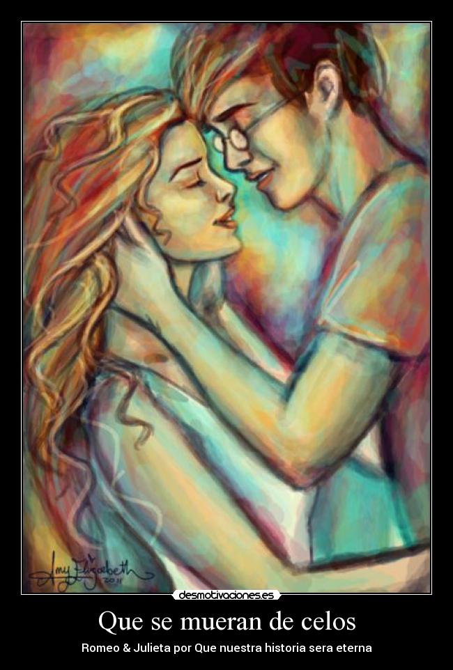 Que se mueran de celos -