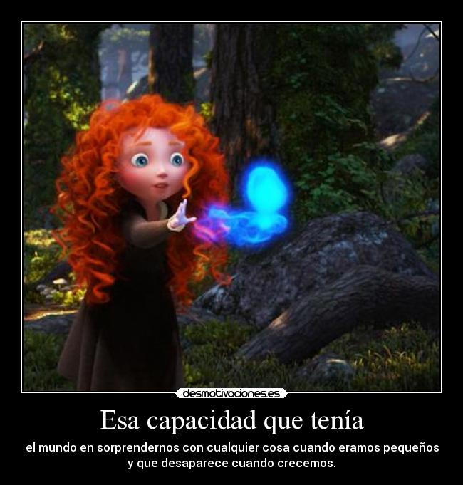 Esa capacidad que tenía - 