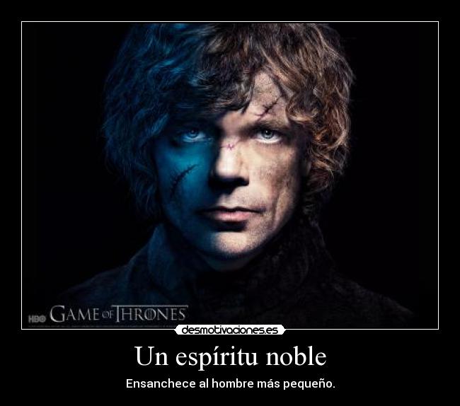 carteles cartel emotivo 993 carmen nazax chui mejor son las etiquetas tirion mato tywin lannister desmotivaciones