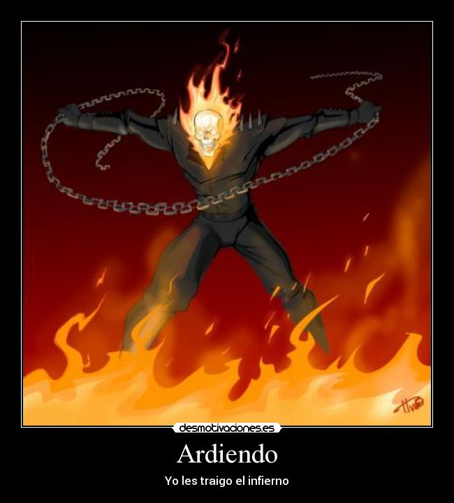 Ardiendo - Yo les traigo el infierno