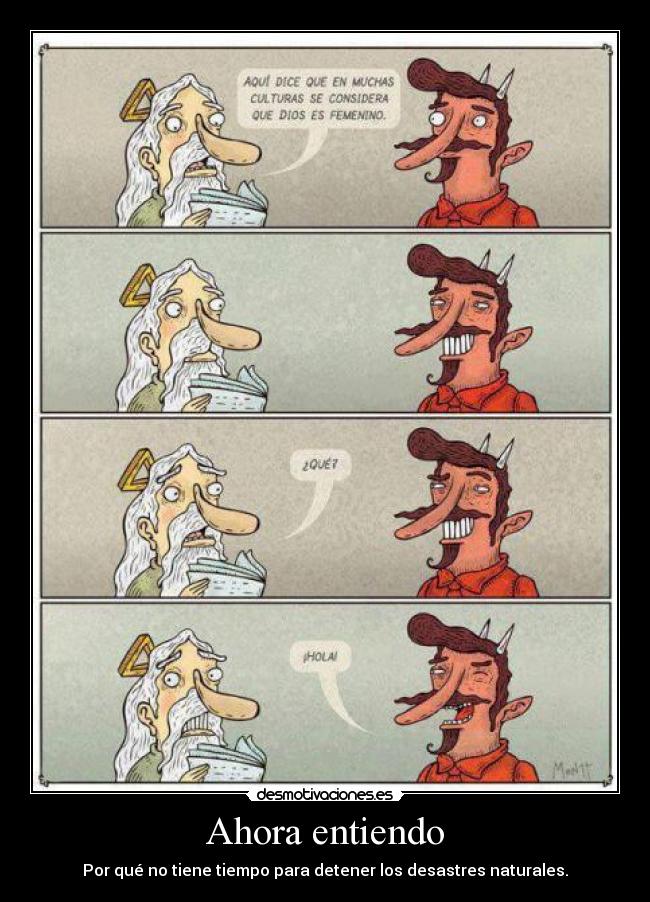 Ahora entiendo - Por qué no tiene tiempo para detener los desastres naturales.