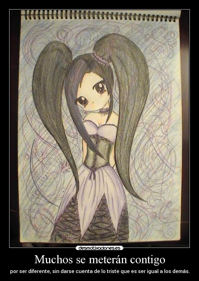 Muchos se meterán contigo -