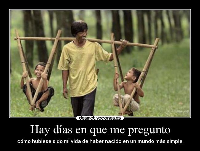 Hay días en que me pregunto - 
