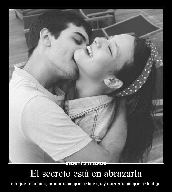 El secreto está en abrazarla - 