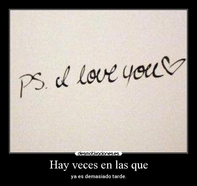 Hay veces en las que -