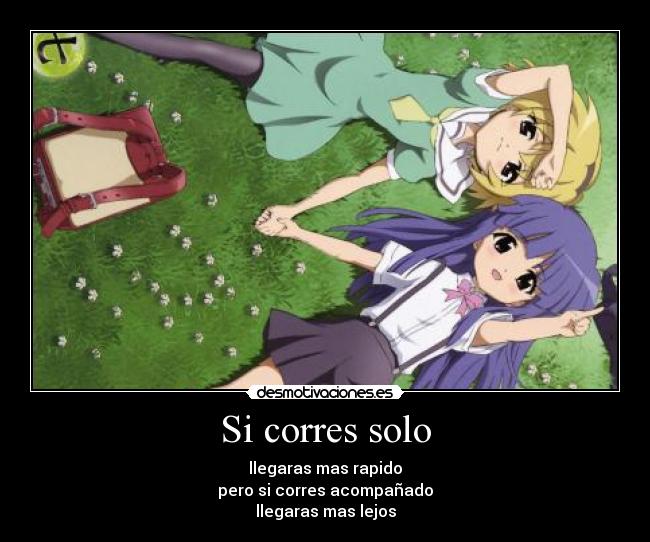 Si corres solo -