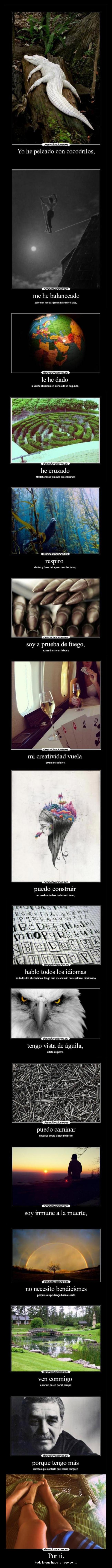 Por ti, - todo lo que hago lo hago por ti.