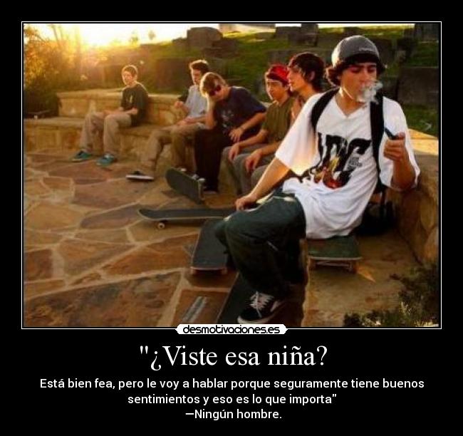 ¿Viste esa niña? -