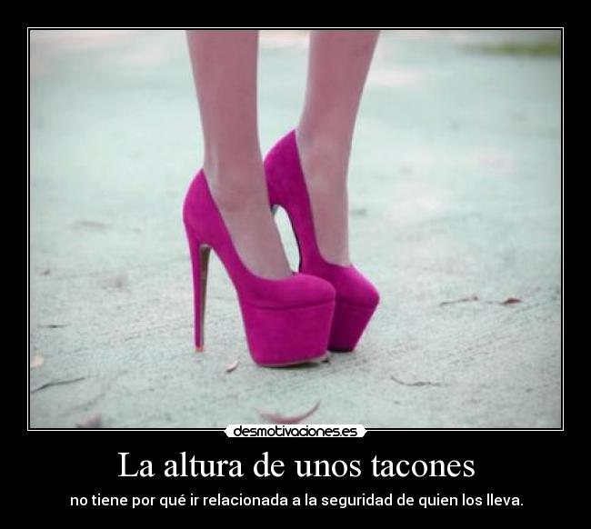 La altura de unos tacones - 