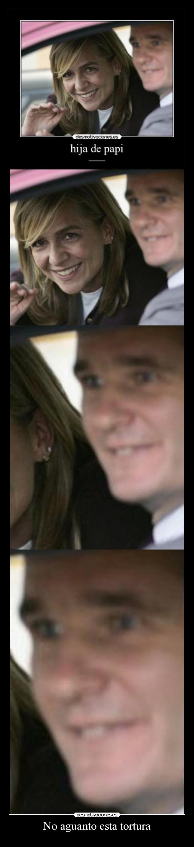 No aguanto esta tortura -