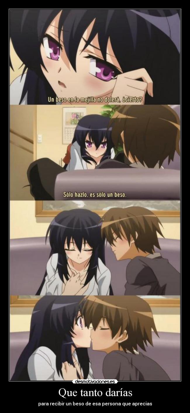 Que tanto darías - para recibir un beso de esa persona que aprecias