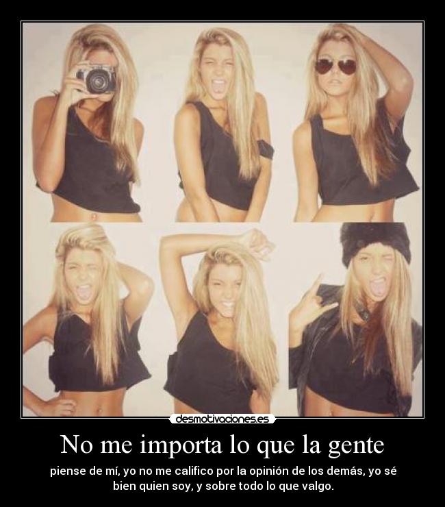 No me importa lo que la gente -