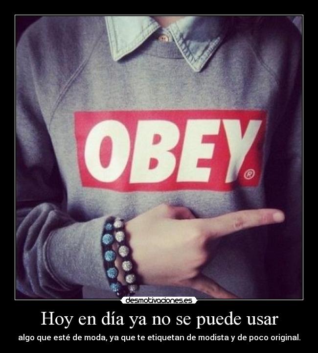 Hoy en día ya no se puede usar - 