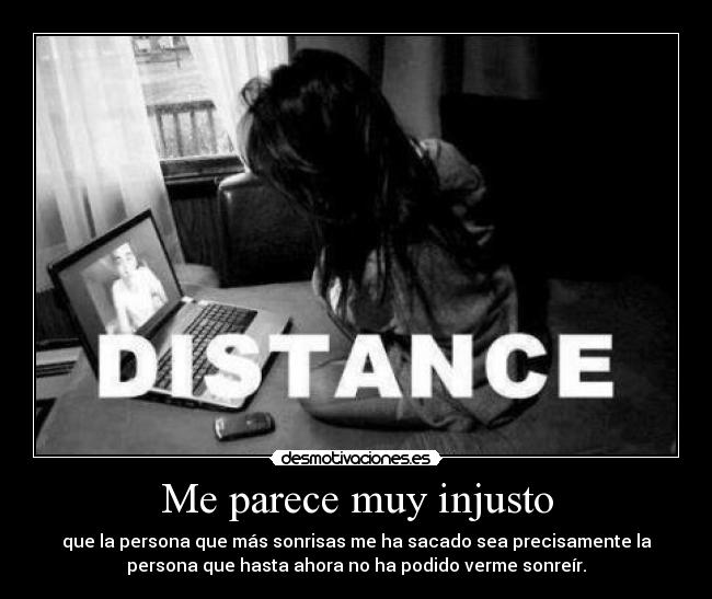 Me parece muy injusto -