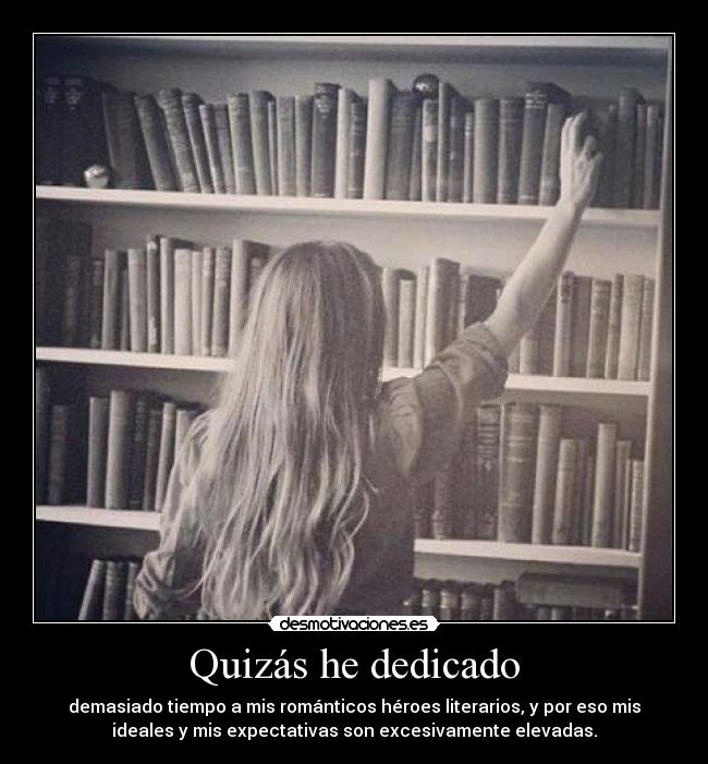 Quizás he dedicado - 