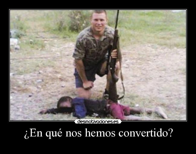 ¿En qué nos hemos convertido? -