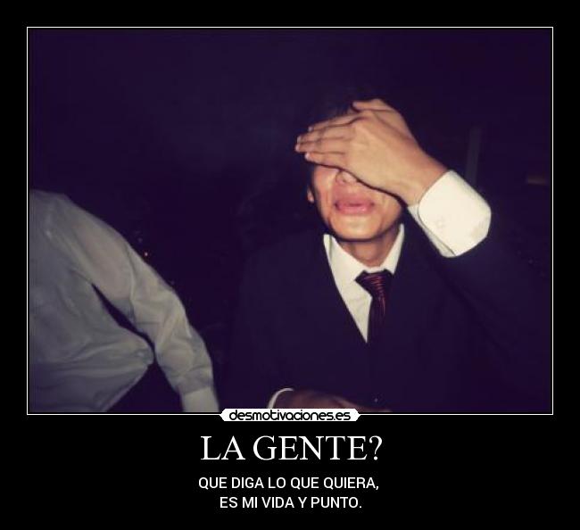 LA GENTE? -