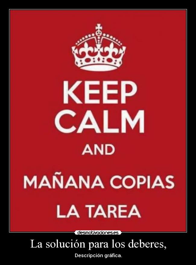 La solución para los deberes, - Descripción gráfica.