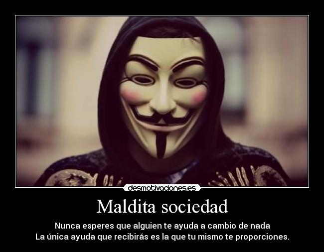 Maldita sociedad -