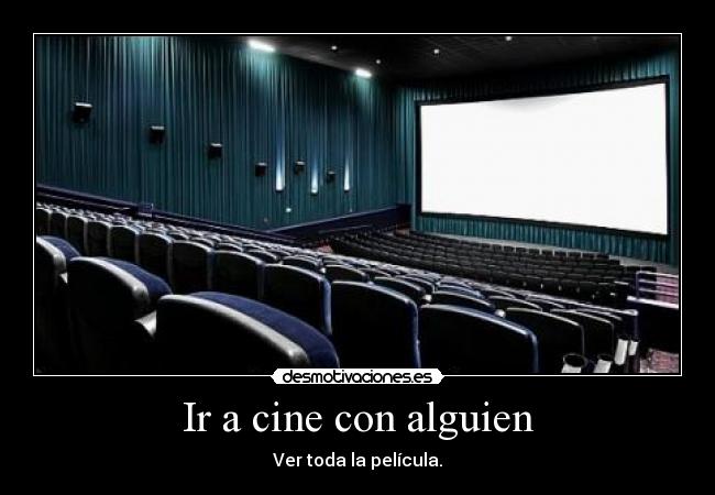 Ir a cine con alguien - Ver toda la película.