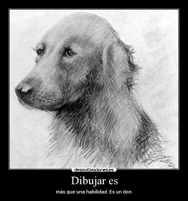 Dibujar es - más que una habilidad. Es un don.