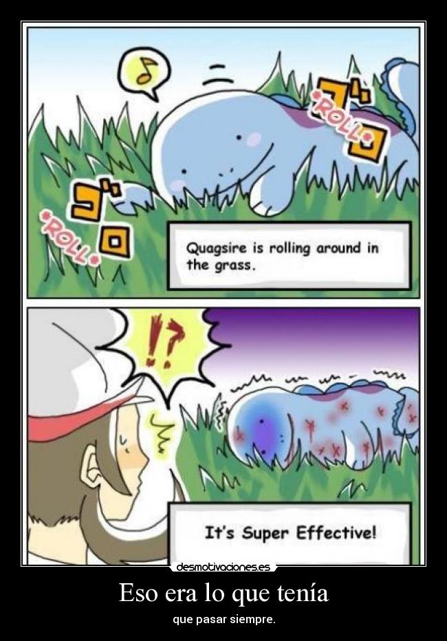 Eso era lo que tenía - 