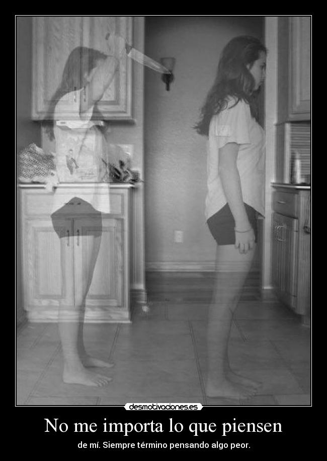 No me importa lo que piensen -