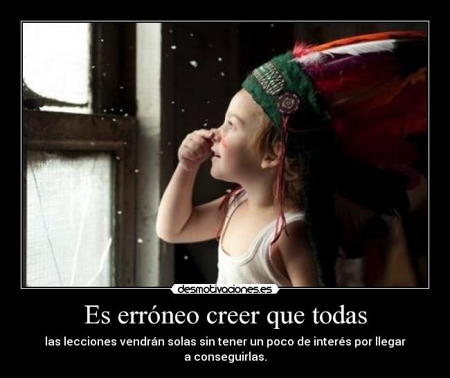 Es erróneo creer que todas - 