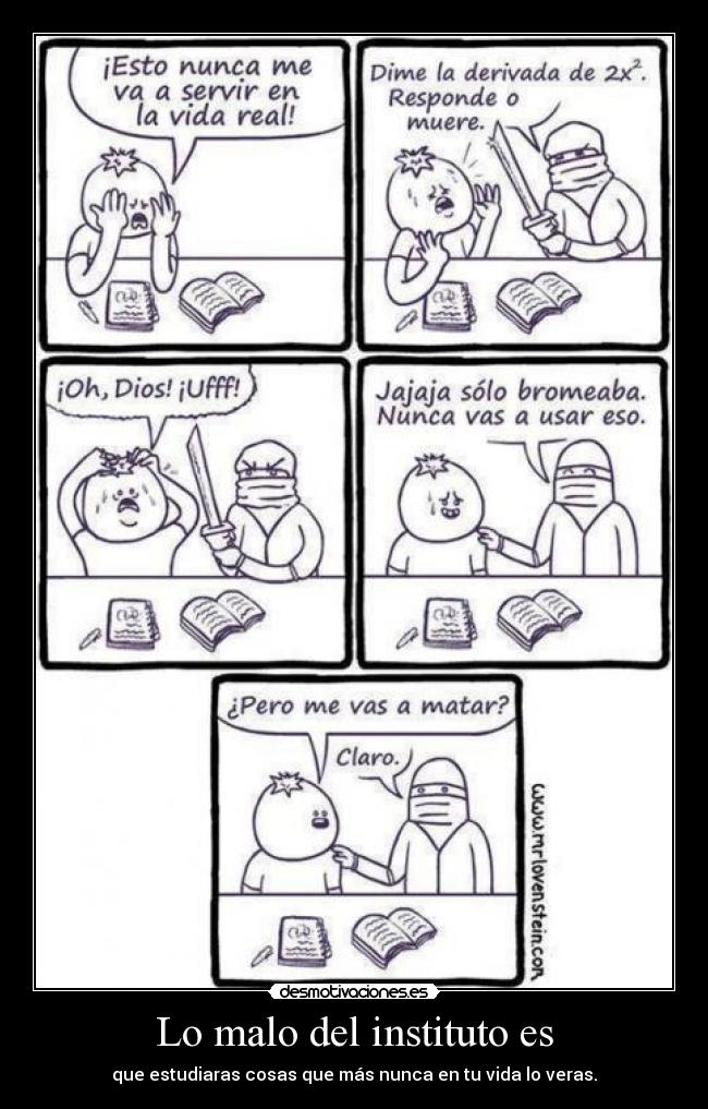 Lo malo del instituto es - 