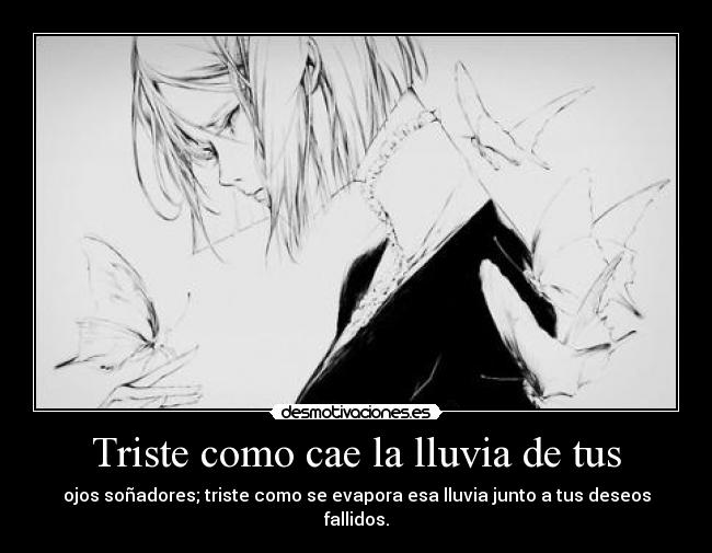 Triste como cae la lluvia de tus - 